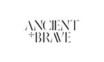 Ancient + Brave